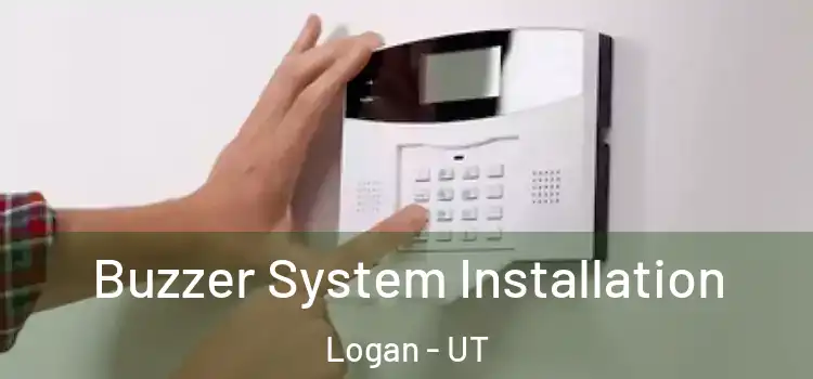 Buzzer System Installation Logan - UT