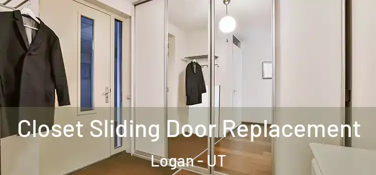 Closet Sliding Door Replacement Logan - UT