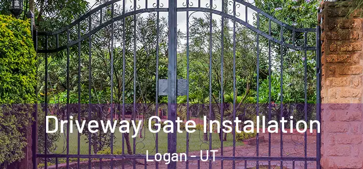 Driveway Gate Installation Logan - UT