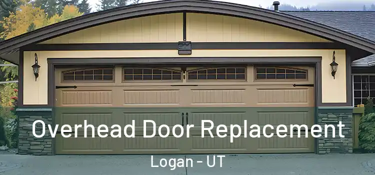  Overhead Door Replacement Logan - UT